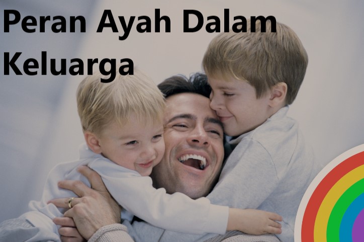 Peran Ayah Dalam Keluarga