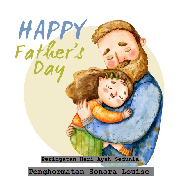 Peringatan Hari Ayah Sedunia Penghormatan Sonora Louise